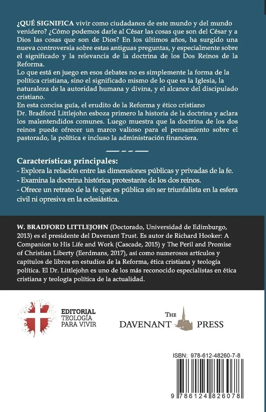 Contraportada del libro Los dos reinos de Bradford Littlejohn