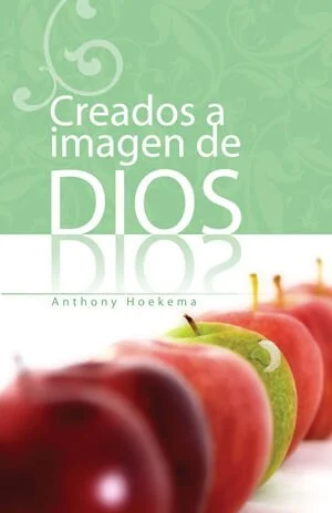 Portada del libro Creados a imagen de Dios de Anthony Hoekema