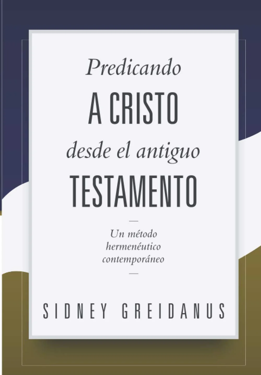 Predicando a Cristo_Greidanus.jpg