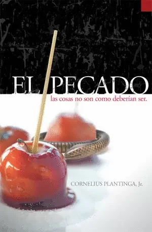 El pecado: las cosas no son como deberían ser