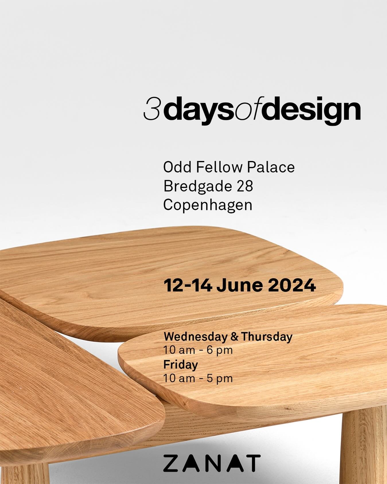 N&auml;sta vecka sm&auml;ller det. D&aring; startar 3 Days of Design i K&ouml;penhamn. Vi &auml;r glada att bjuda in till Zanats senaste utst&auml;llning p&aring; 3daysofdesign, 12-14 juni 2024

Odd Fellow Palace
Bredgade 28, K&ouml;penhamn

Onsdag t