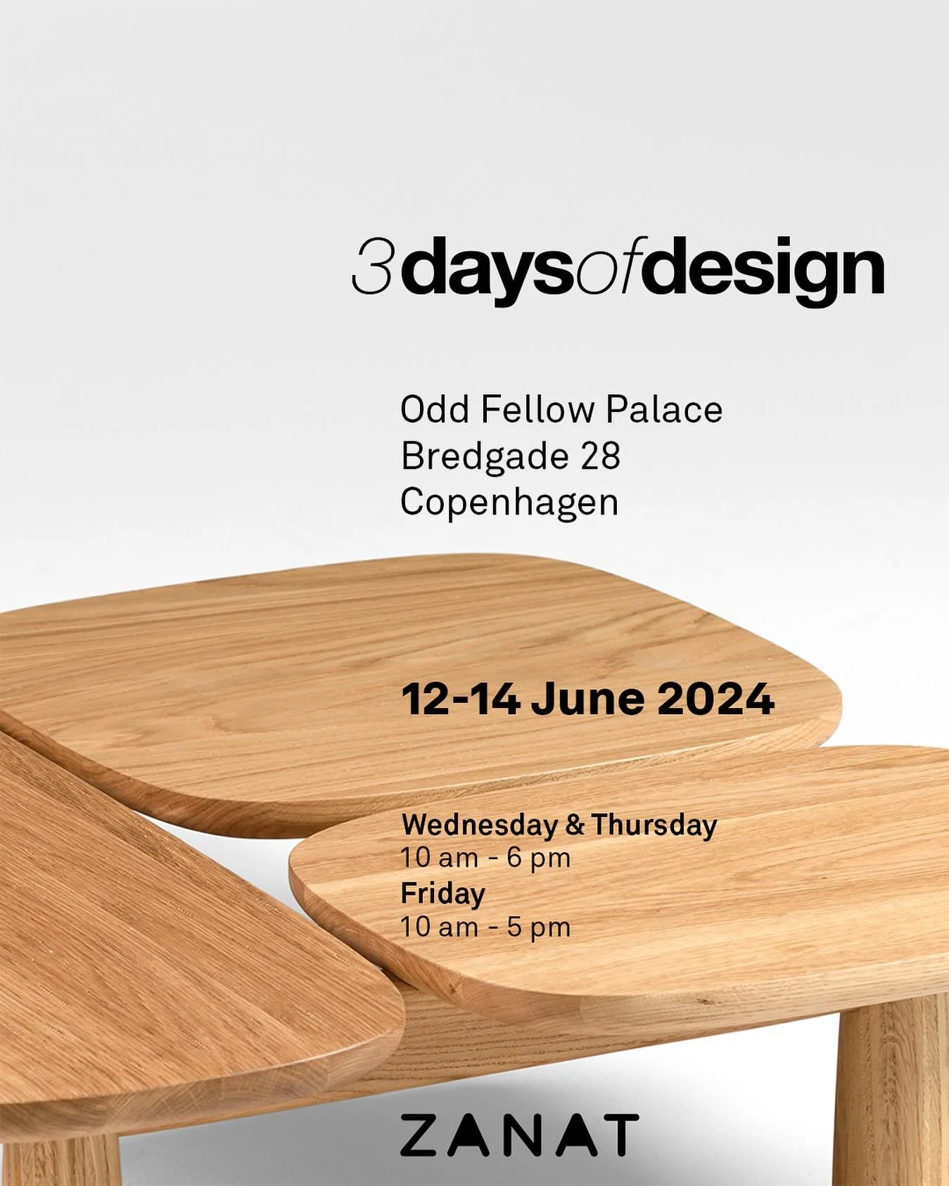 N&auml;sta vecka sm&auml;ller det. D&aring; startar 3 Days of Design i K&ouml;penhamn. Vi &auml;r glada att bjuda in till Zanats senaste utst&auml;llning p&aring; 3daysofdesign, 12-14 juni 2024

Odd Fellow Palace
Bredgade 28, K&ouml;penhamn

Onsdag t