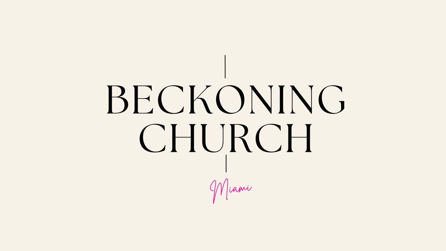 Beckoning Church