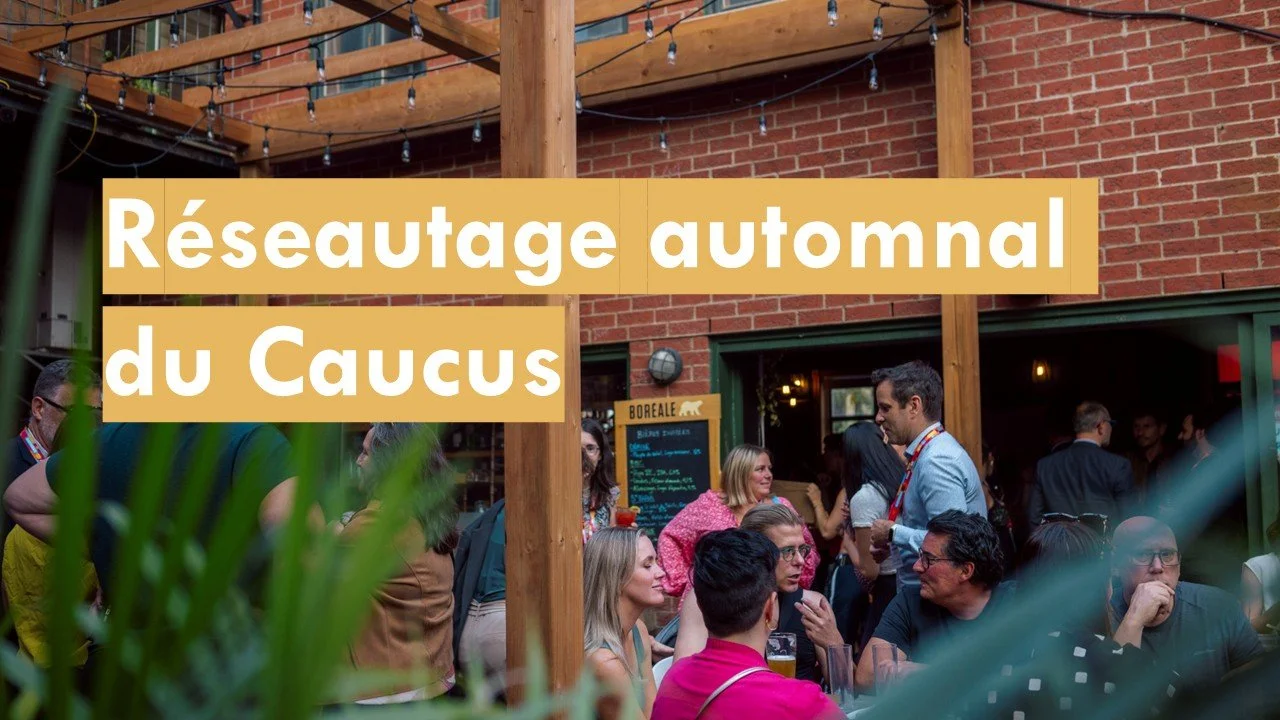 Réseautage automnal du Caucus