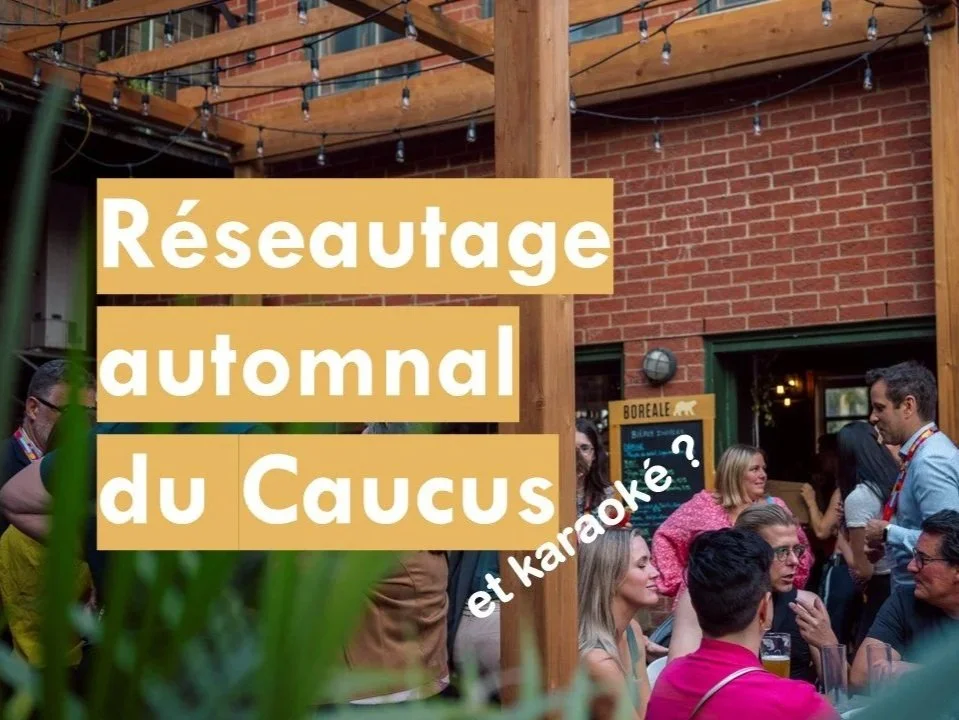 Réseautage automnal du Caucus