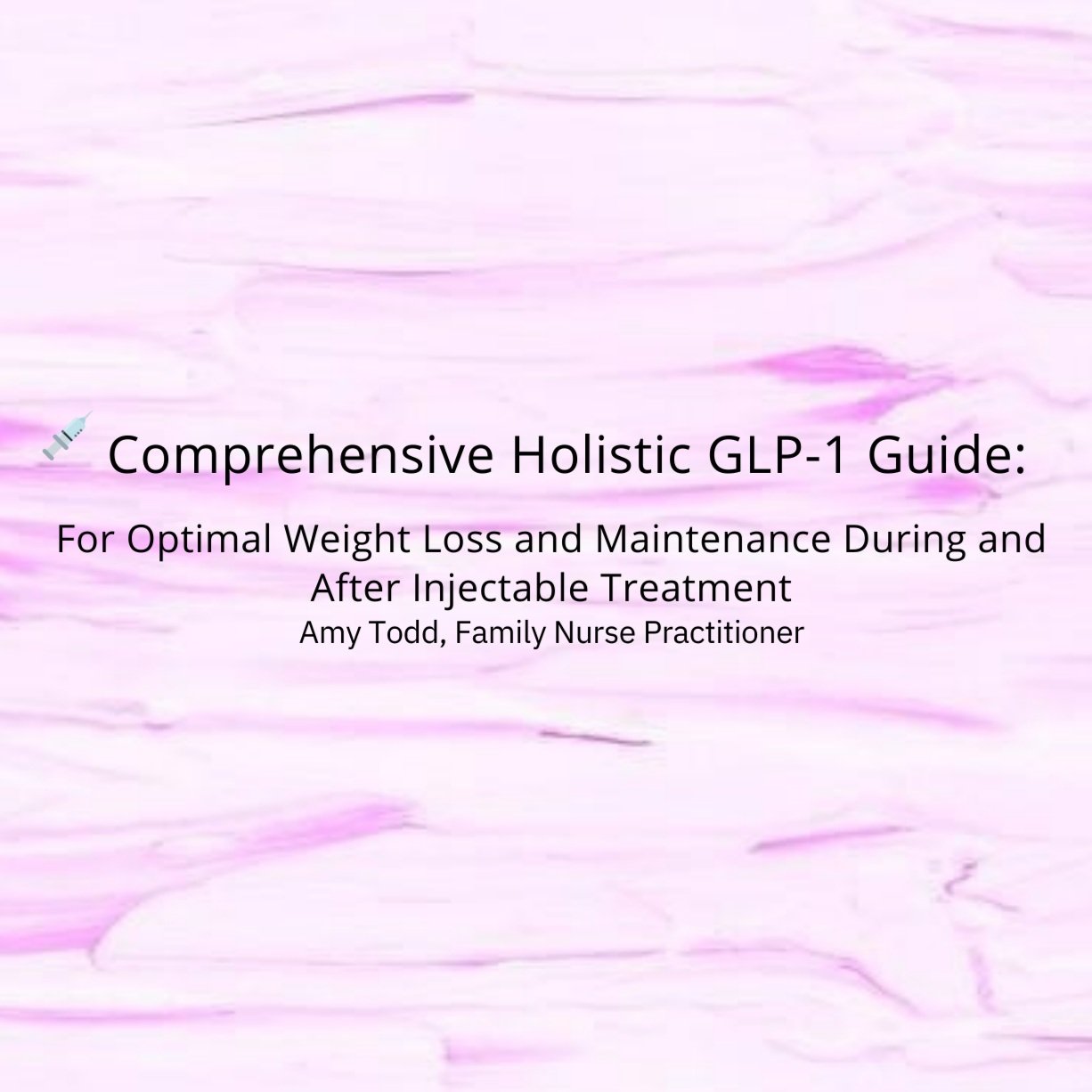 Comprehensive+Holistic+GLP-1+Guide+%281%29.pdf.jpg
