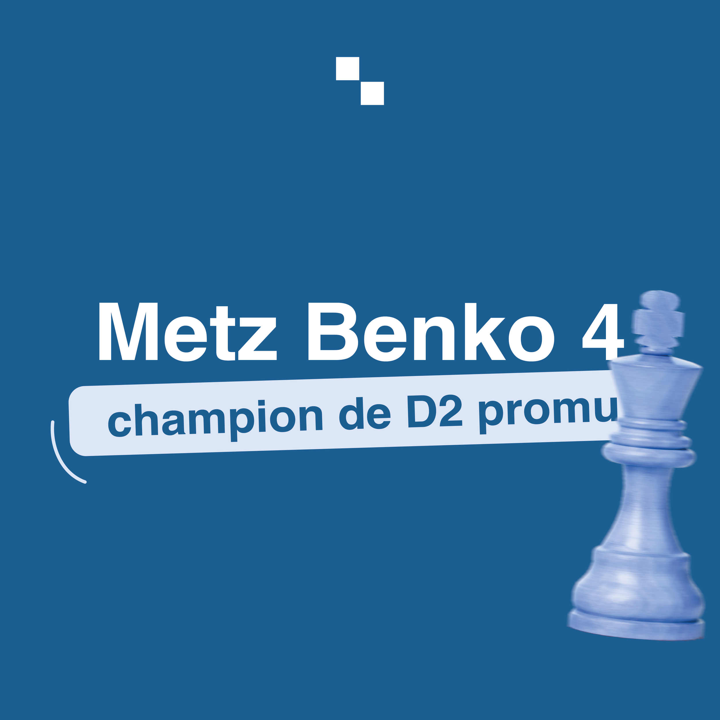 Metz Benko 4 champion de D2 et promu !