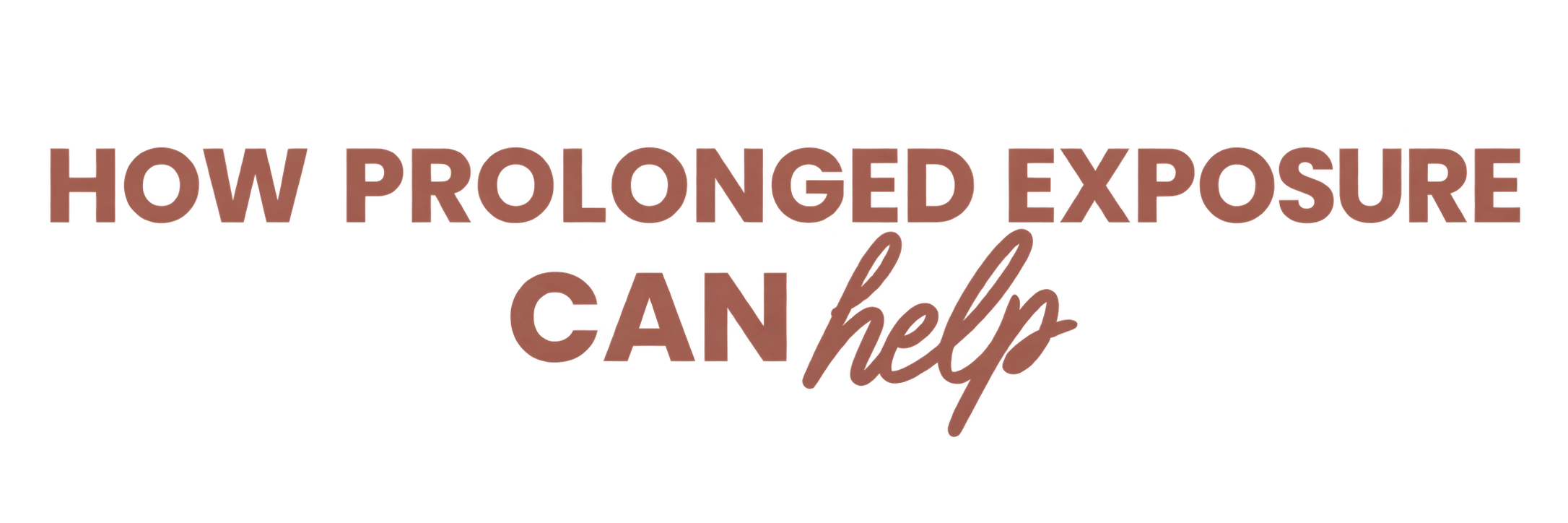 How prolonged exposure can help