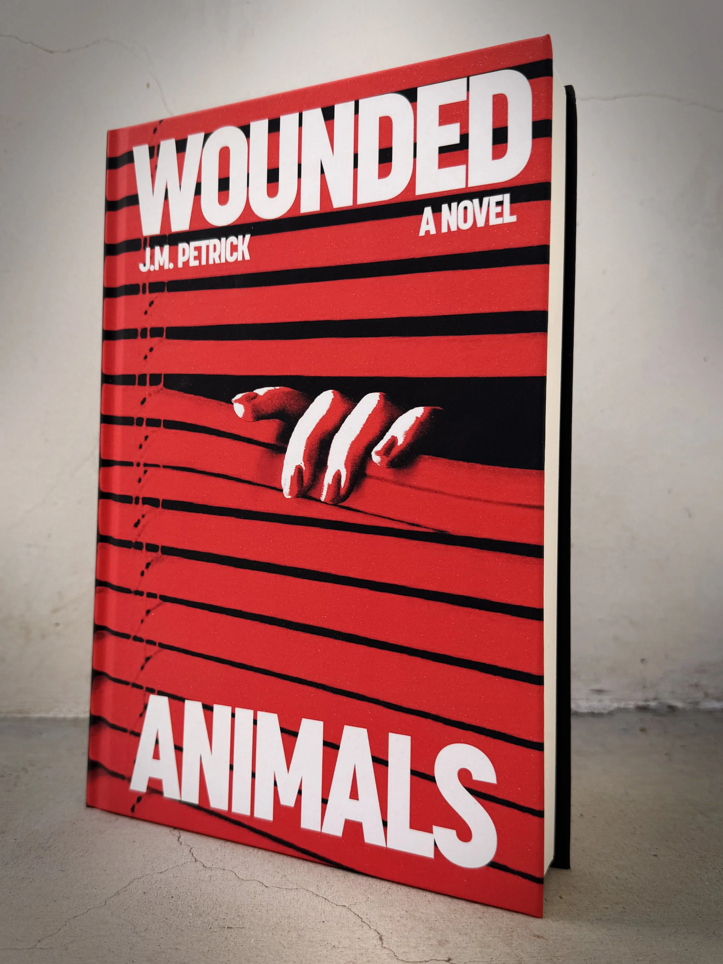 Wounded Animals - a novel by J.M. Petrick