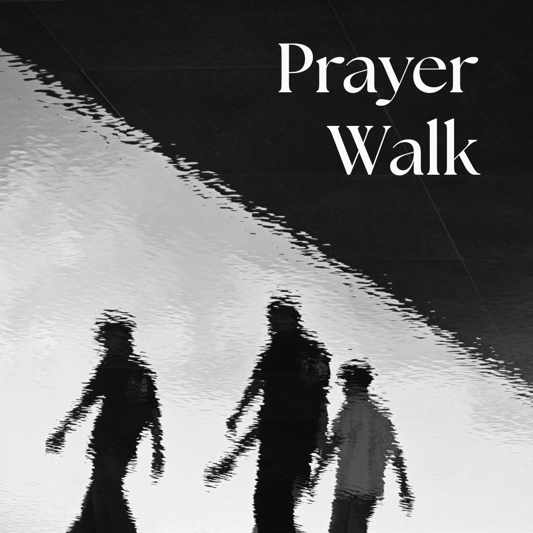 Prayer Walk