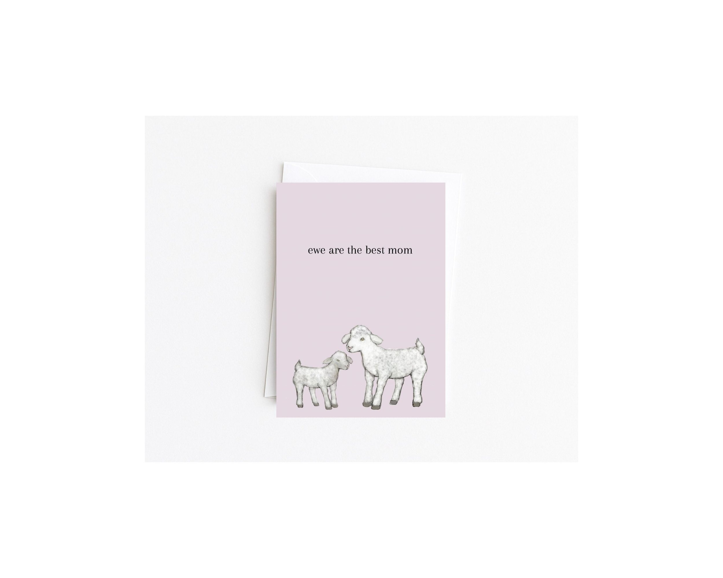 Ewe are the Best Mom – Mother’s Day Card