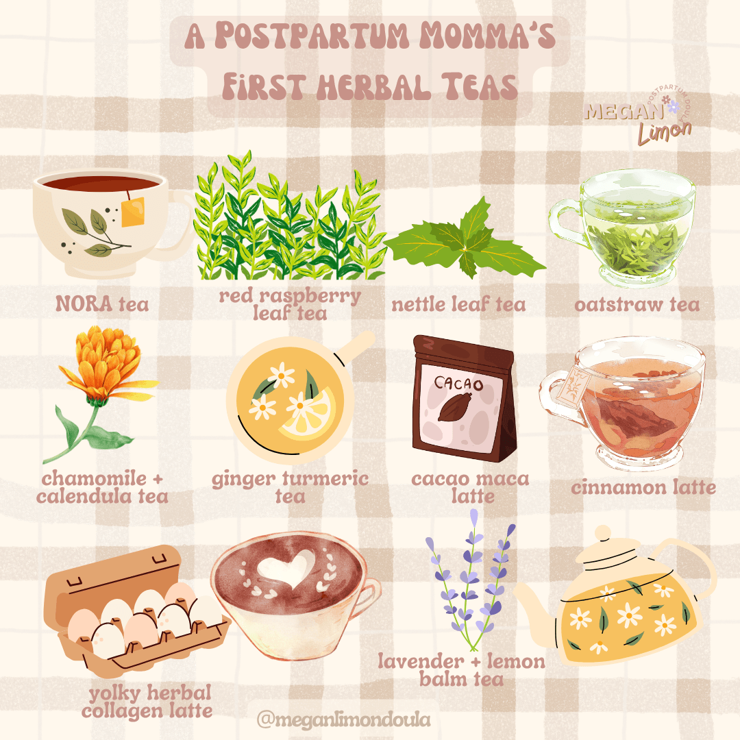 a postpartum momma's first herbal teas red raspberry leaf tea nettle leaf tea oat straw Nora chamomile calendula tea