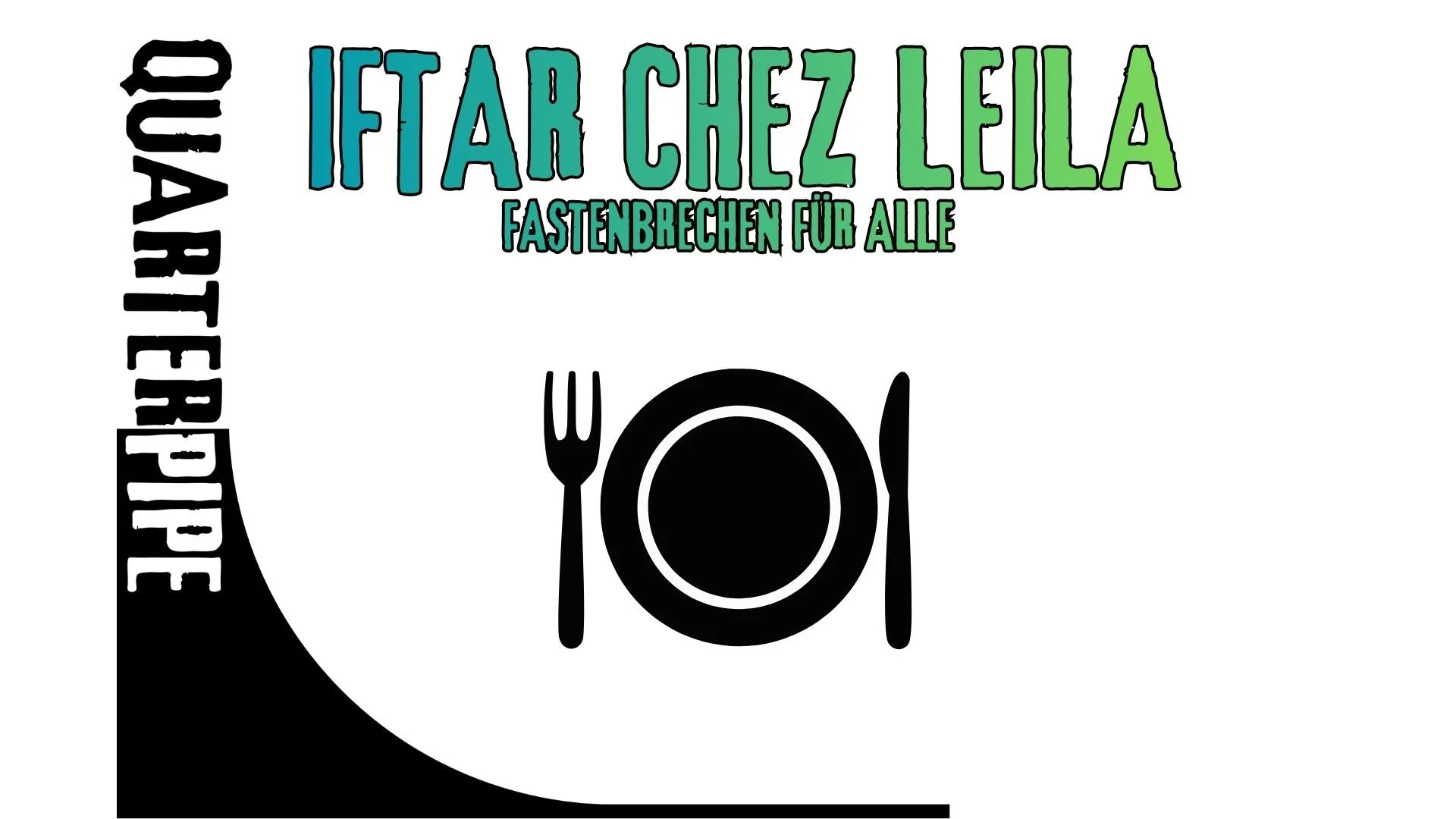 IFTAR CHEZ LEILA - FASTENBRECHEN FÜR ALLE