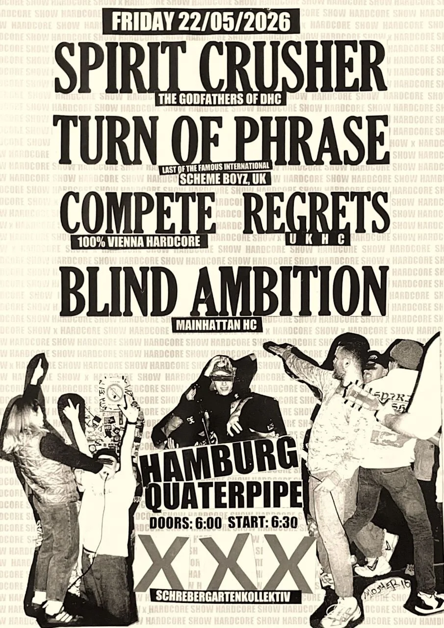 SPIRIT CRUSHER, TURN OF PHRASE, COMPETE, REGRETS &amp; BLIND AMBITION KONZERT