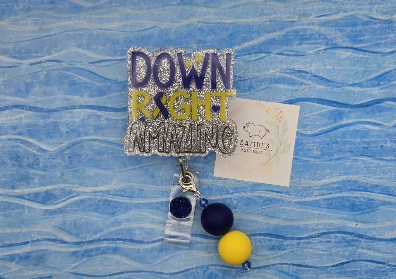 Down Right Amazing Badge Reel