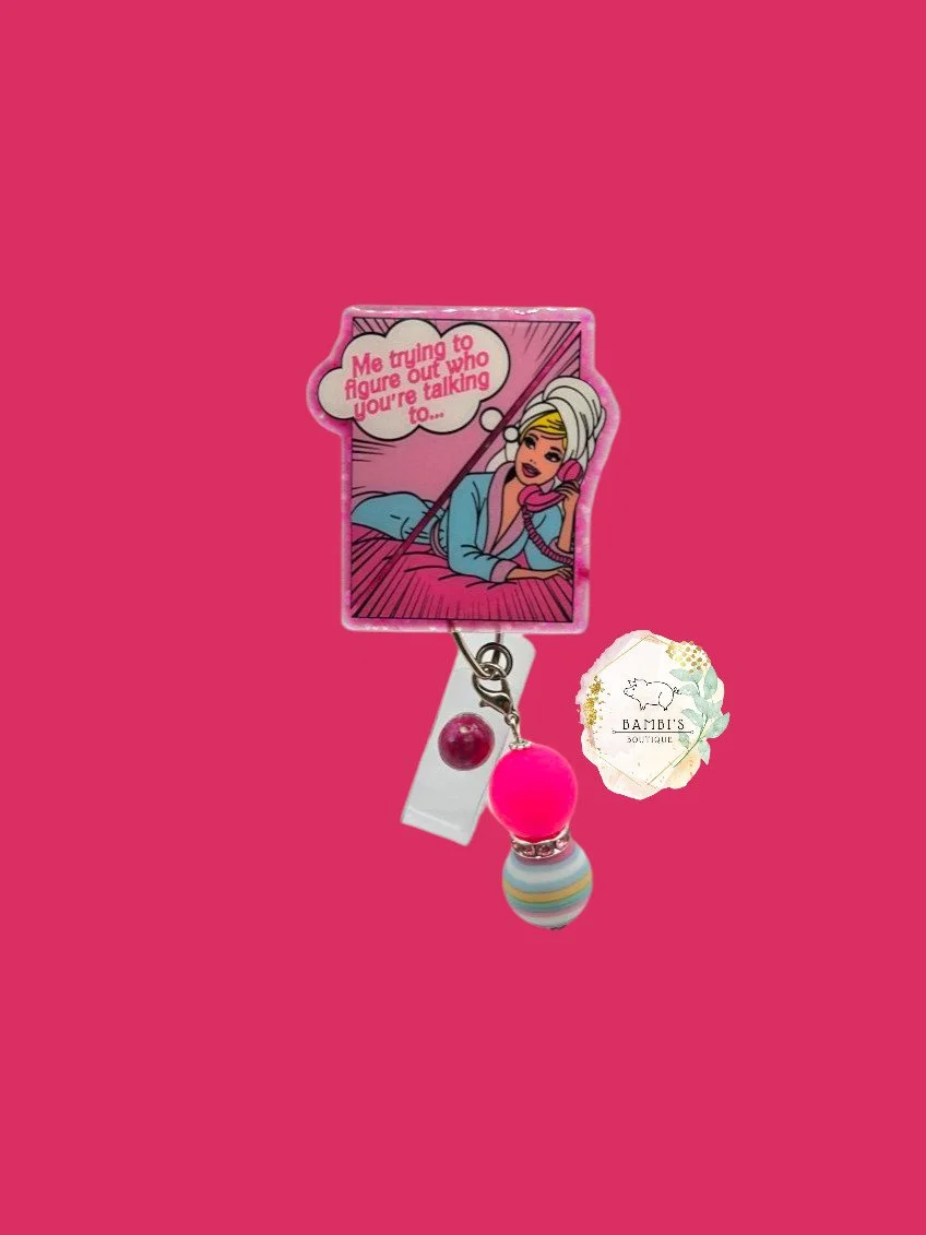 💖 Barbie “Who You’re Talking To” Badge Reel – Retro Sass Edition