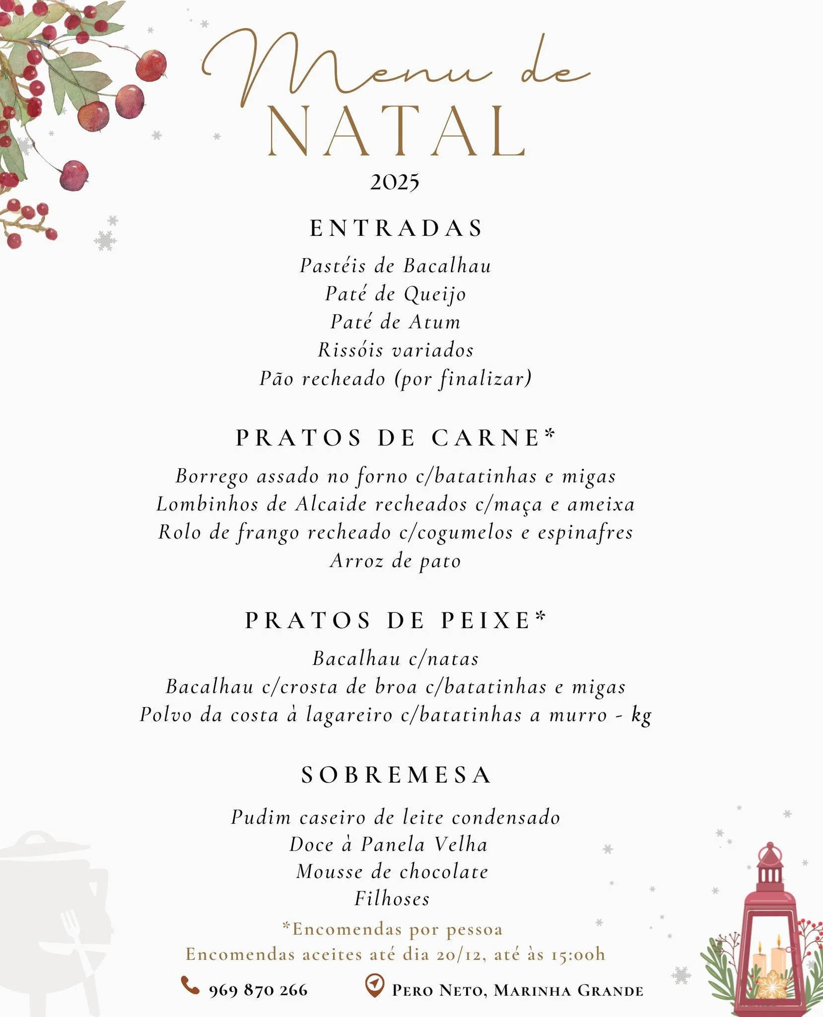 O nosso Menu para a consoada de Natal! ✨🎄

Pratos principais:
Encomendados por pessoa (exceto o polvo, que ser&aacute; vendido ao kg).
Sobremesas:
Dispon&iacute;veis em tamanho familiar, perfeitas para partilhar. 😍

Encomendas limitadas, pode encom