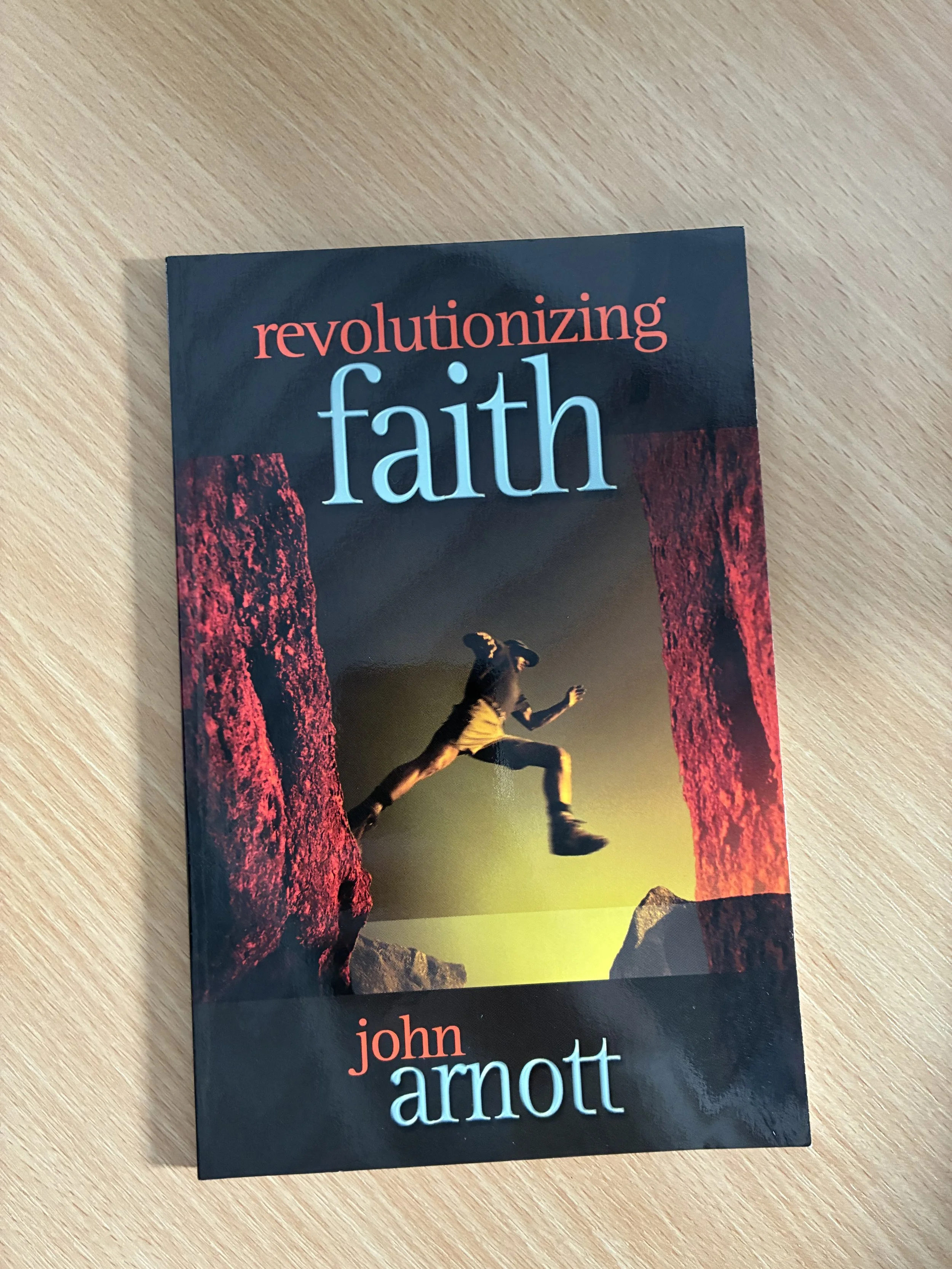 Revolutionizing Faith - John Arnott
