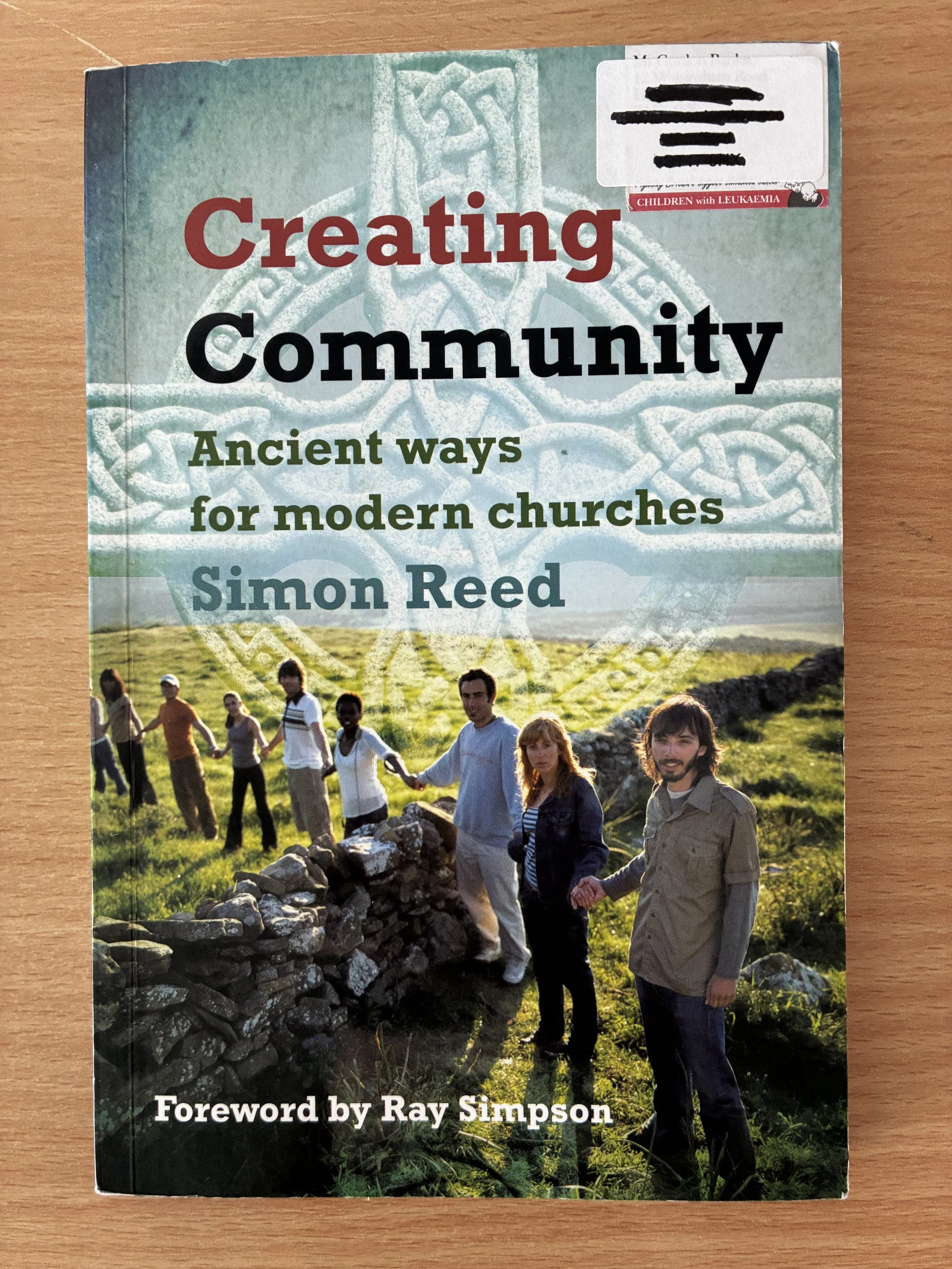 Creating Community: Ancient Way for Modern Churches by Simon Reed