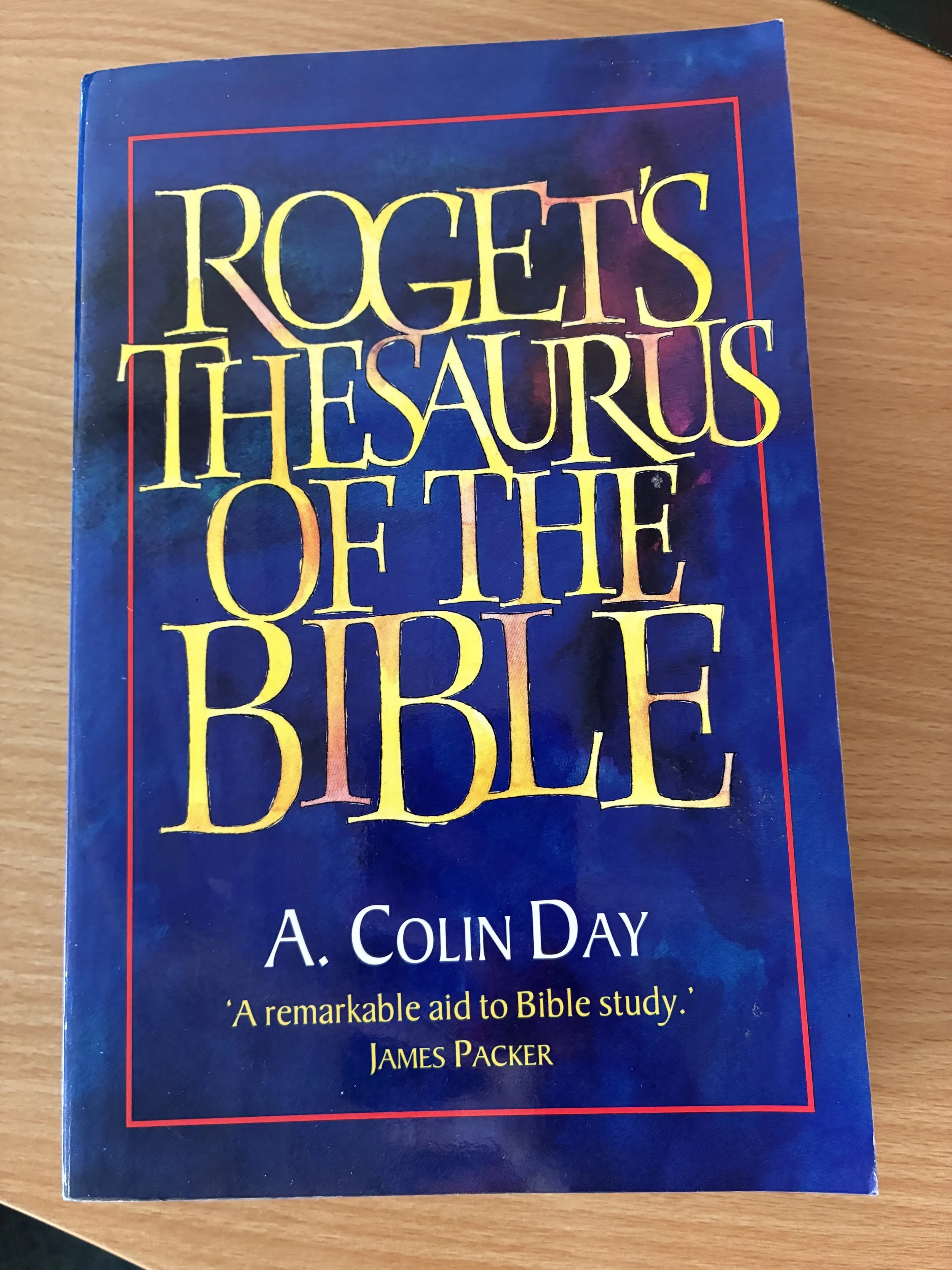 Roget's Thesauras of The Bible by A. Colin Day