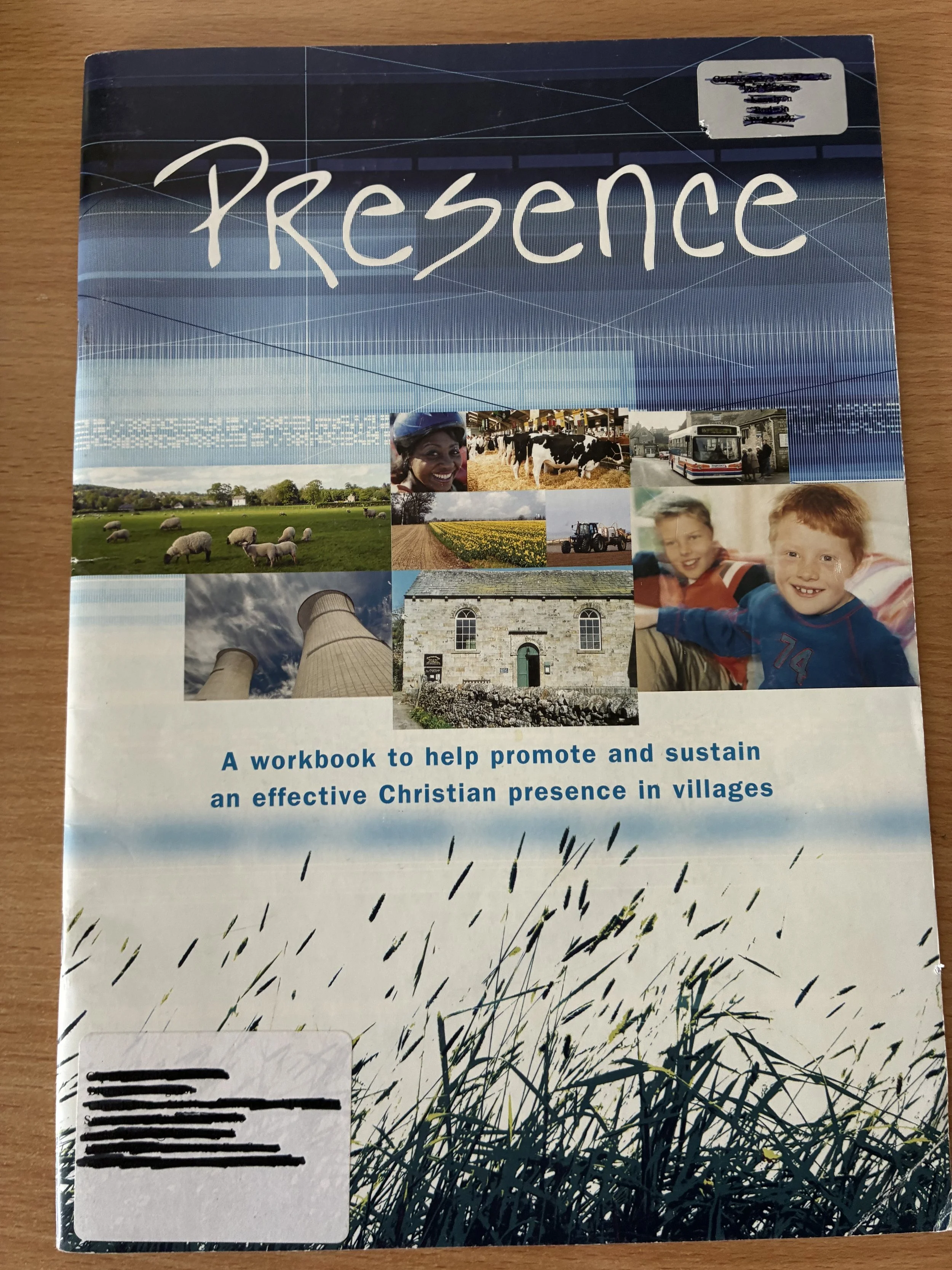 Presence: A Workbook to help promote and sustain an effective Christian presence in Villages.