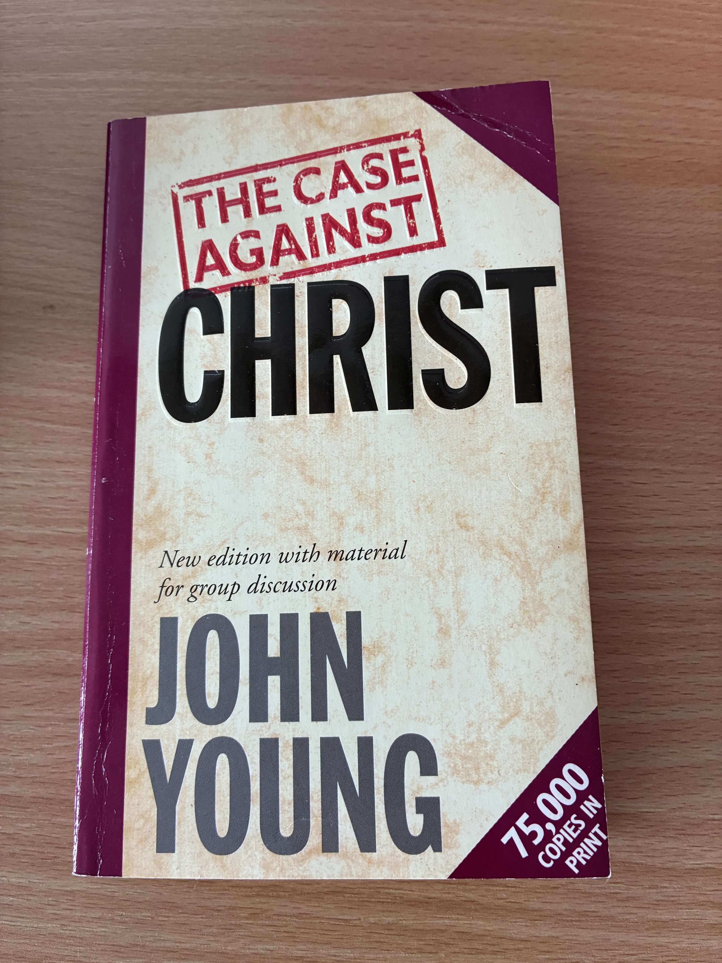 The Case Against Christ by John Young
