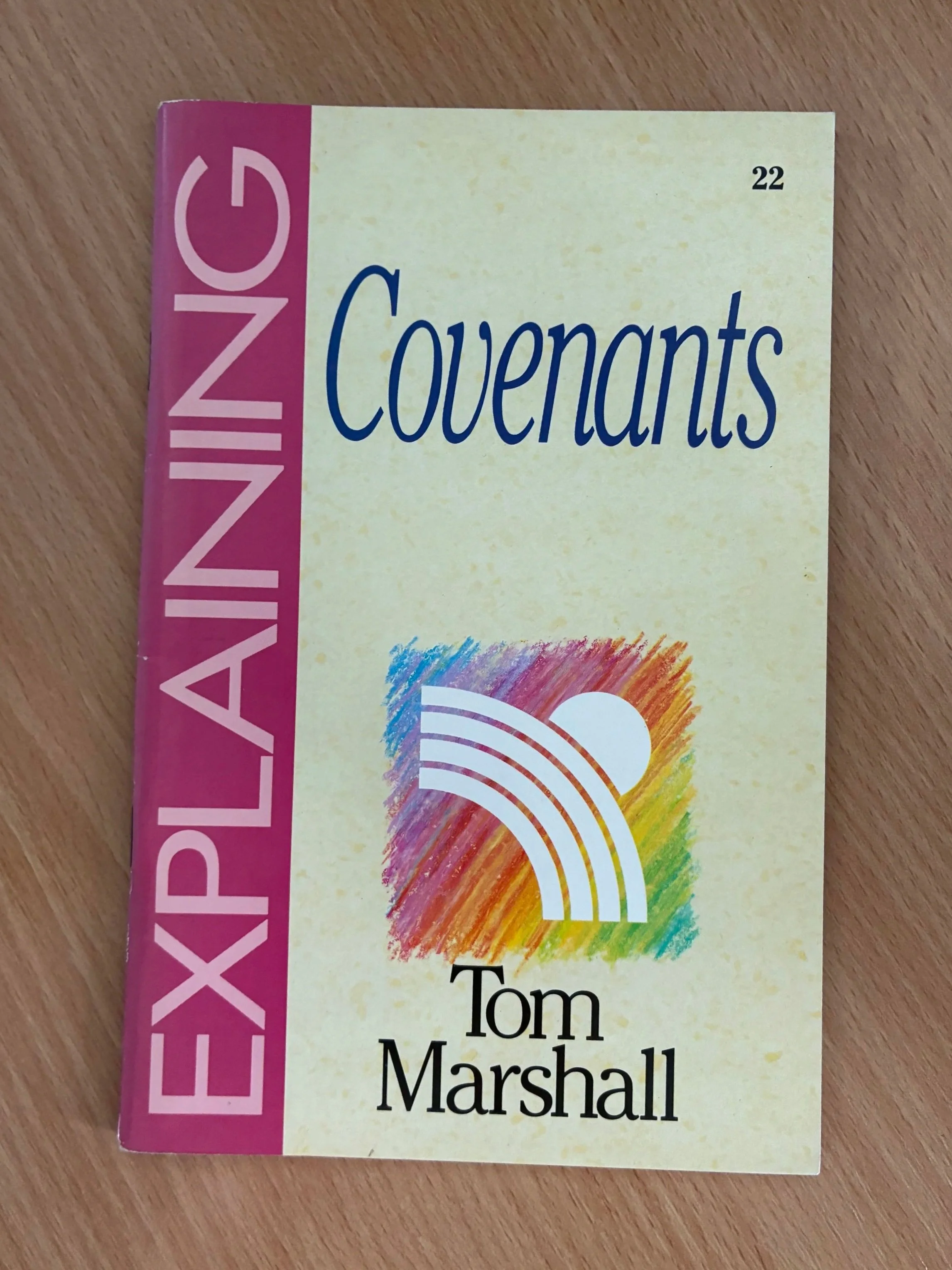 Explaining : Covenants - Tom Marshall