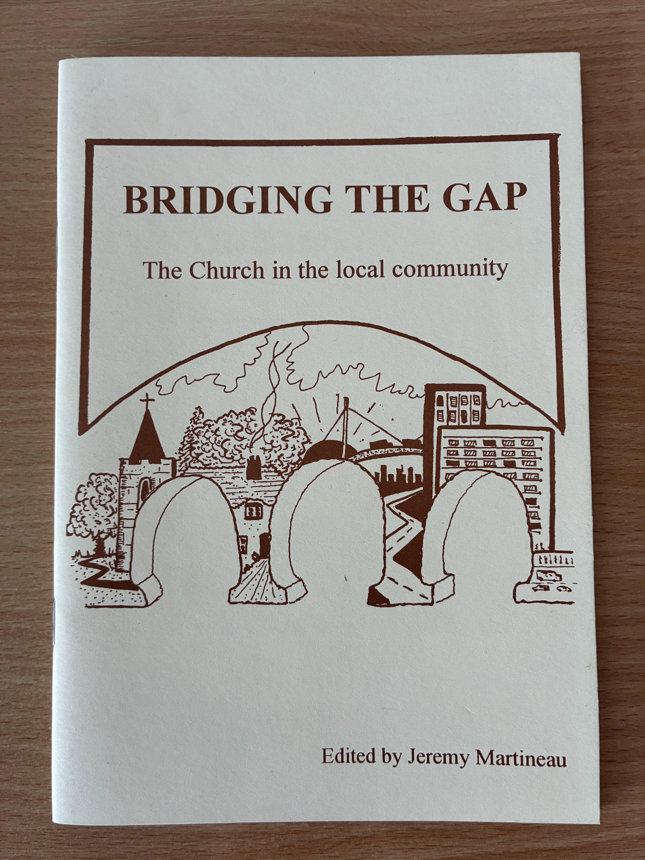 Bridging the Gap: The Church in the Local Community by Jeeremy Martineau