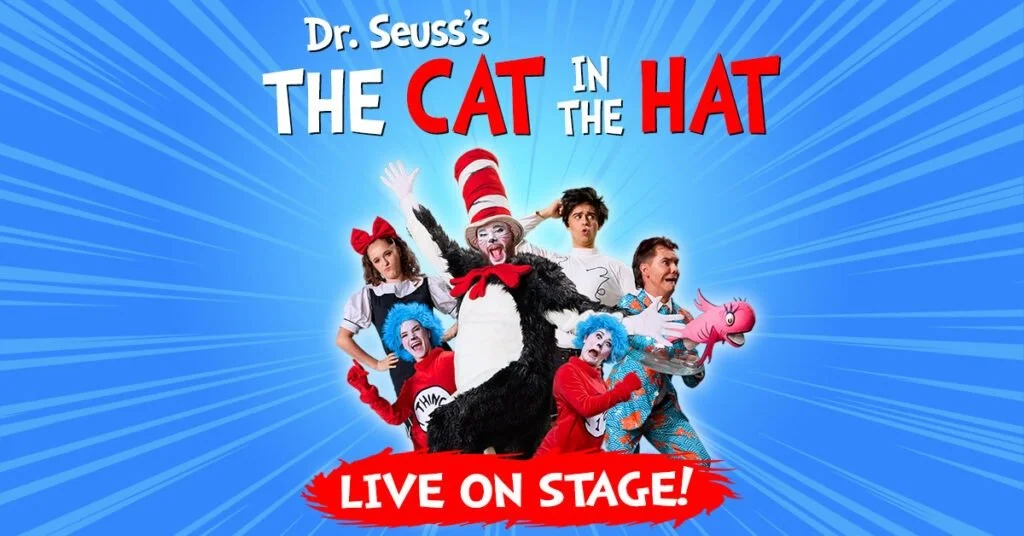 Dr. Seuss’s The Cat in the Hat Live on Stage!