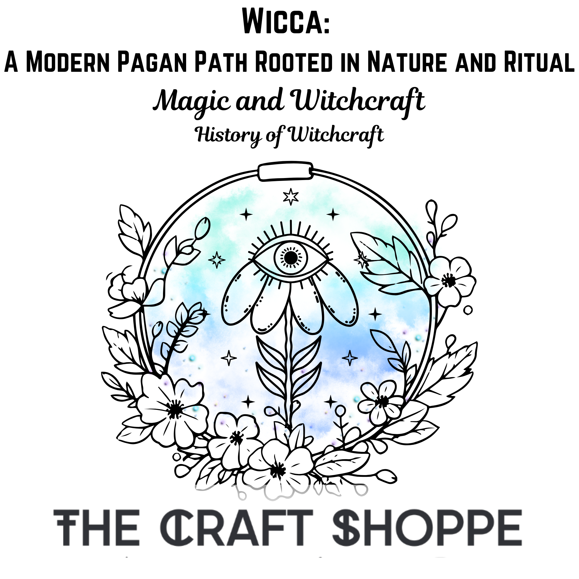 Wicca: A Modern Pagan Path Rooted in Nature and Ritual