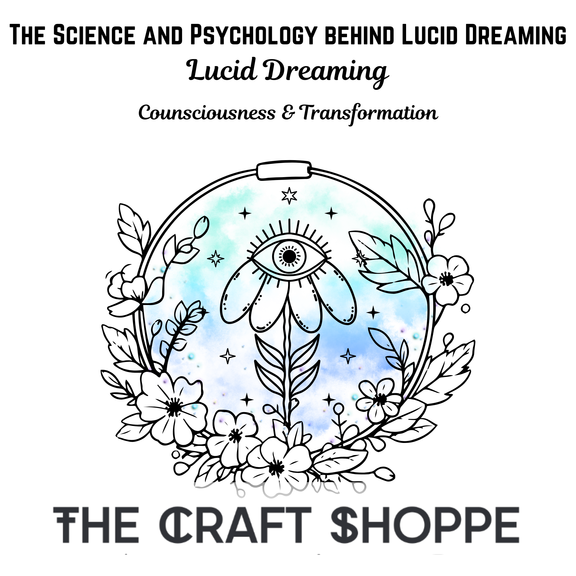 The Science and Psychology behind Lucid Dreaming