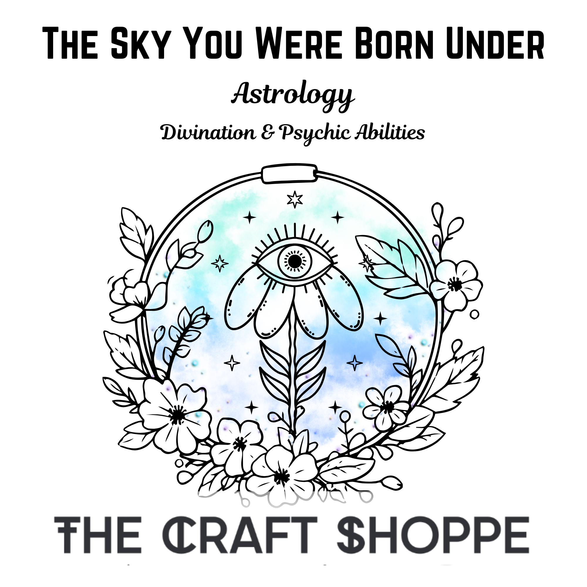 The Sky You Were Born Under