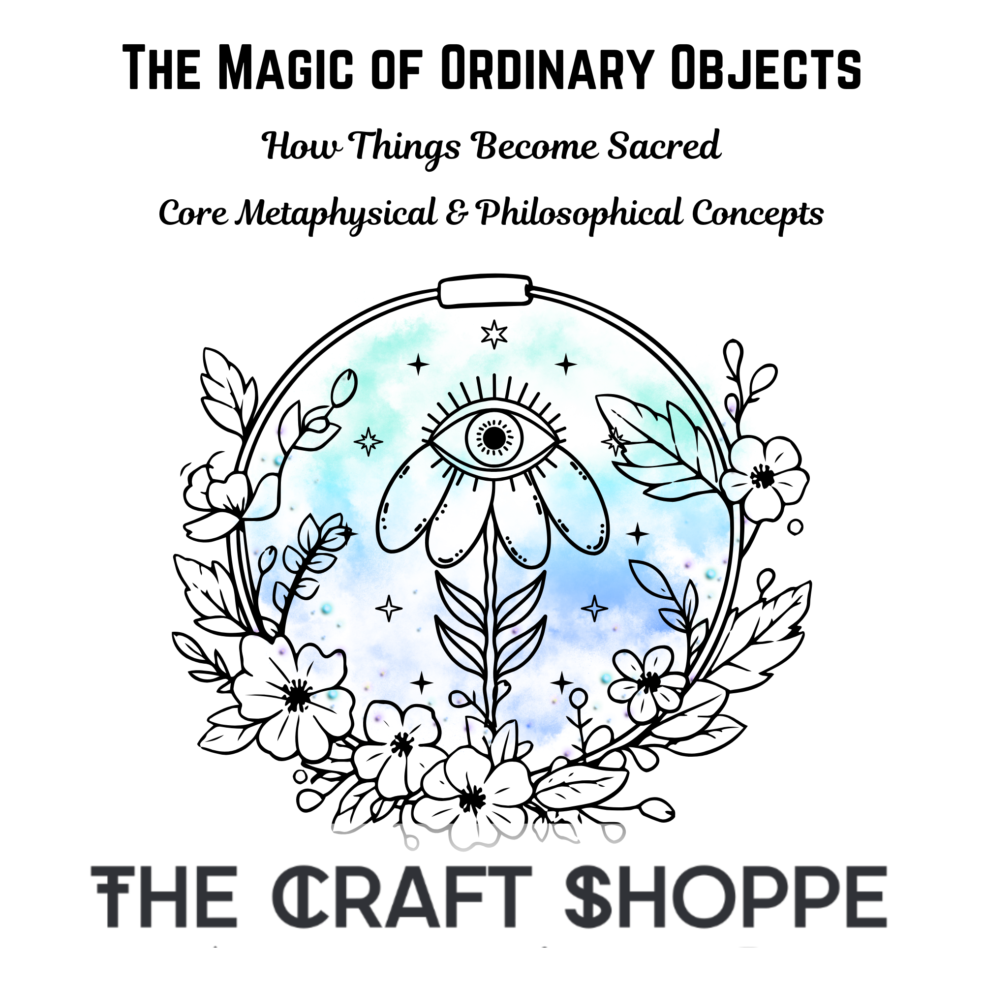 The Magic of Ordinary Objects