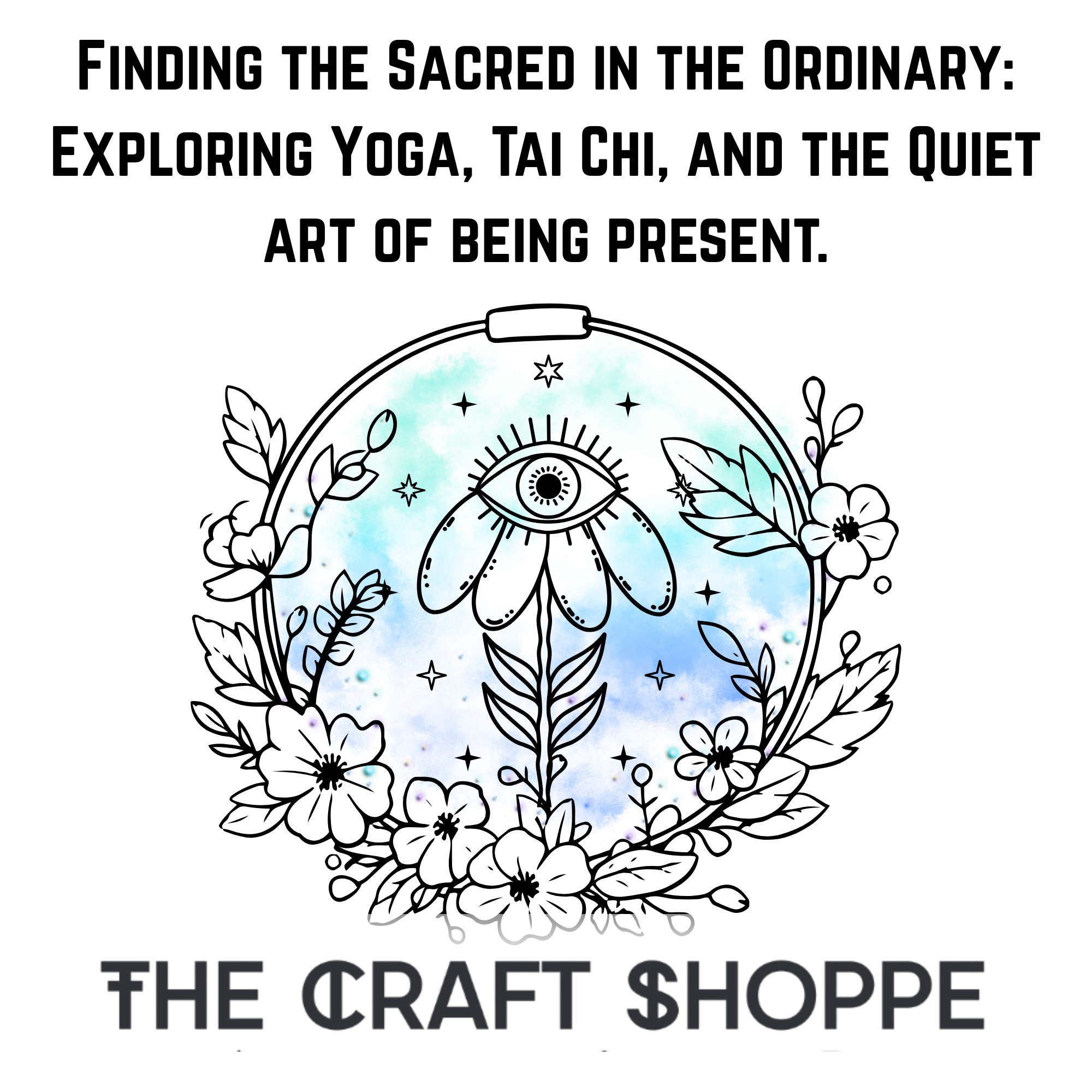 Mindfulness and Meditation: Finding the Sacred in the Ordinary