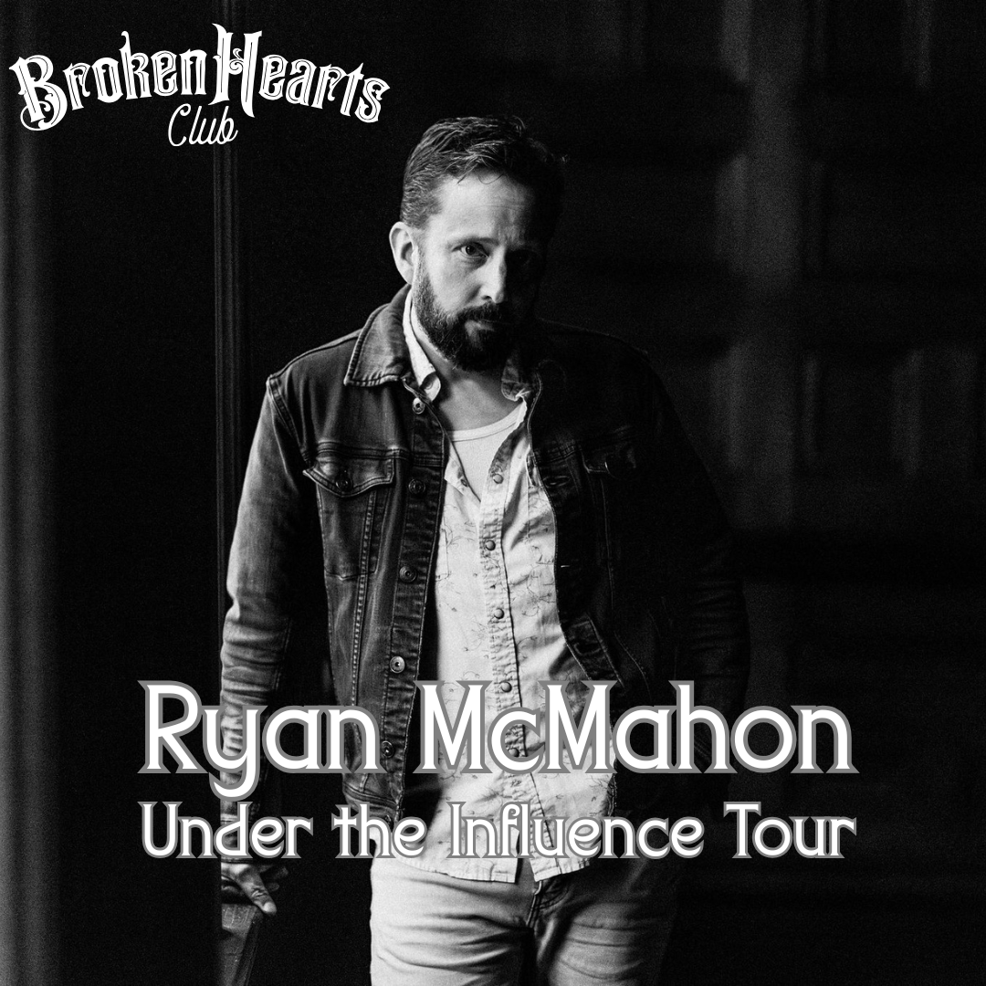Ryan McMahon: Under the Influence Tour