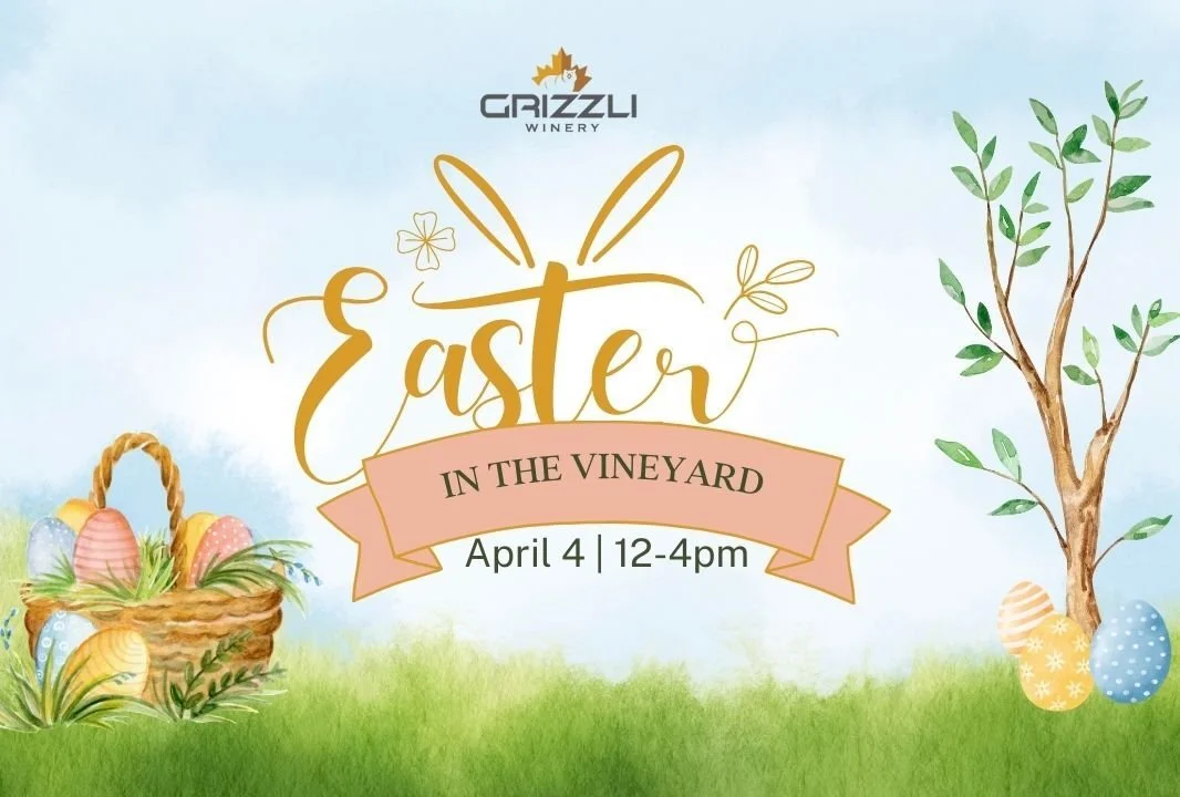 Easter in the Vineyard at Grizzli Winery 