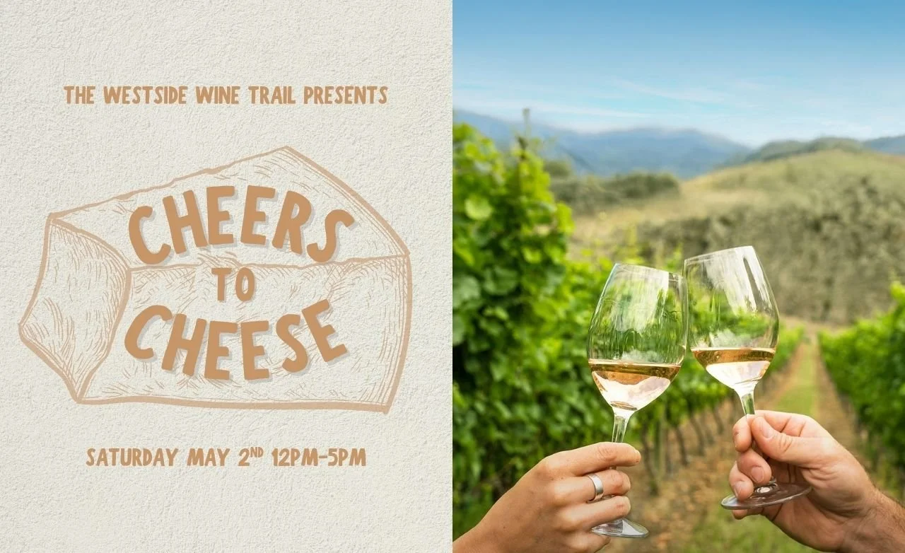 Cheers to Cheese on the Westside Wine Trail