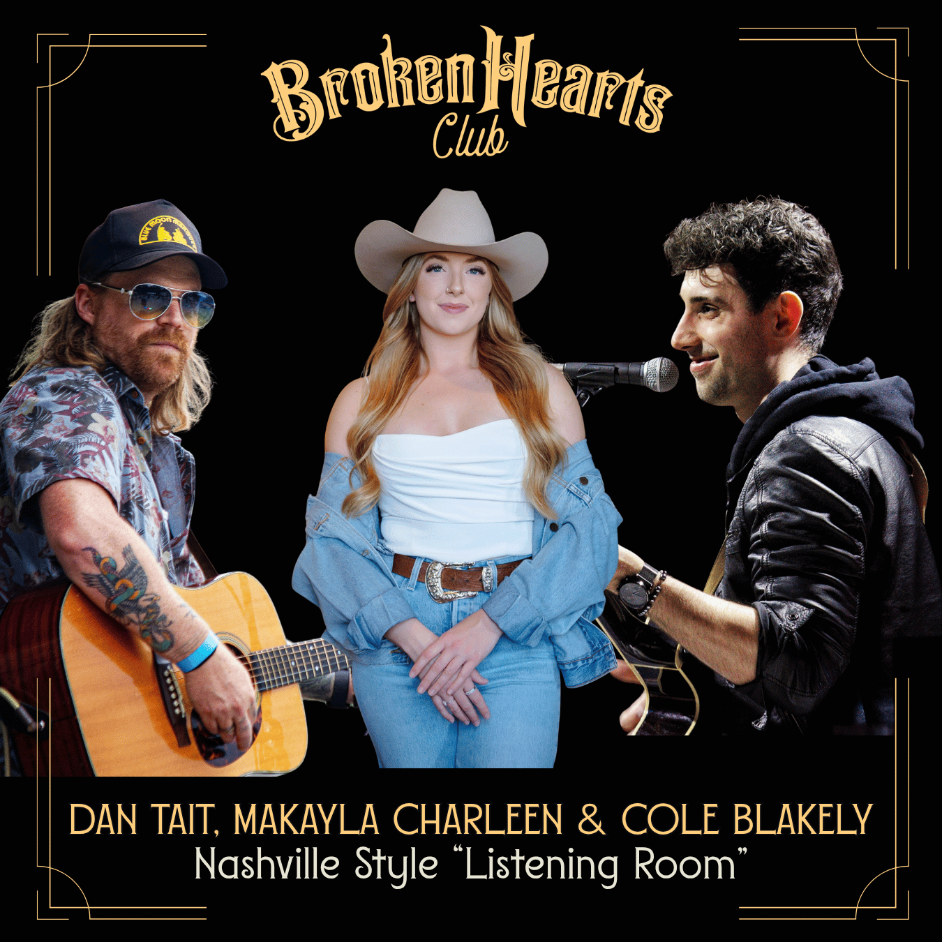  Nashville Style “Listening Room” featuring Dan Tait, Makayla Charleen & Cole Blakely
