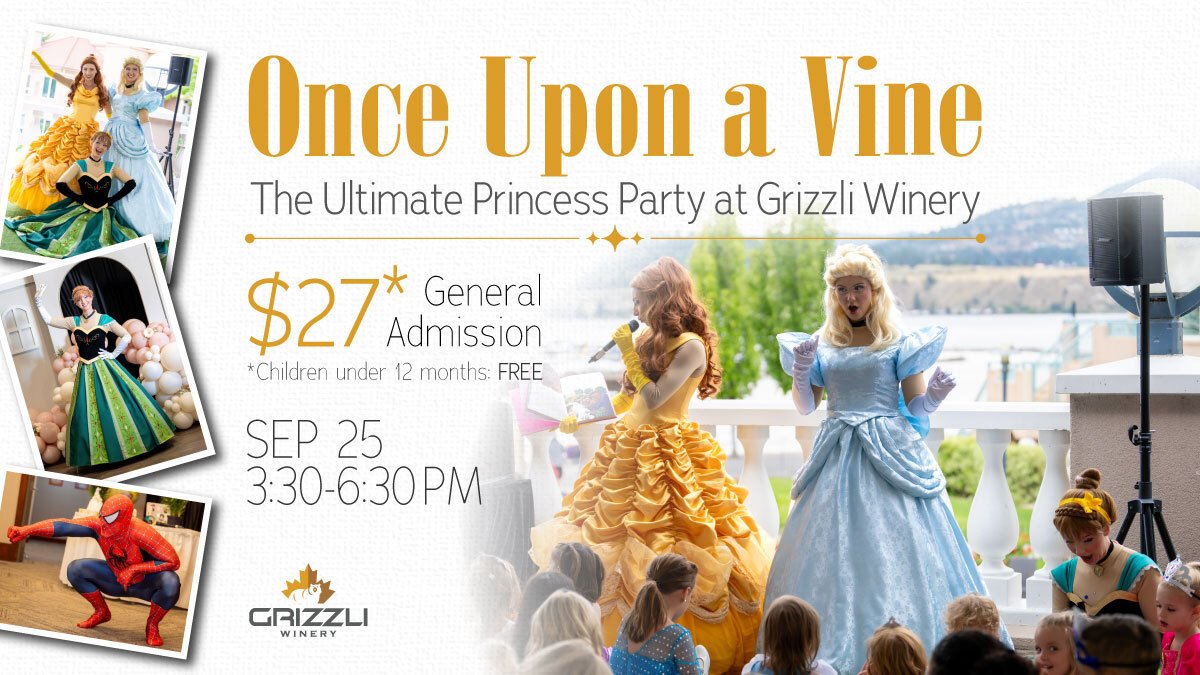 ONCE UPON A VINE: THE ULTIMATE PRINCESS PARTY AT GRIZZLI WINERY