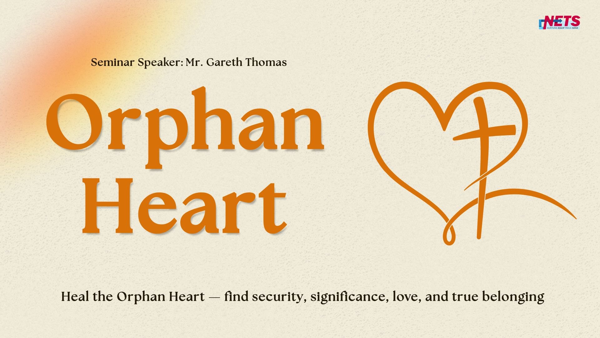 NETS: Orphan Heart Seminar