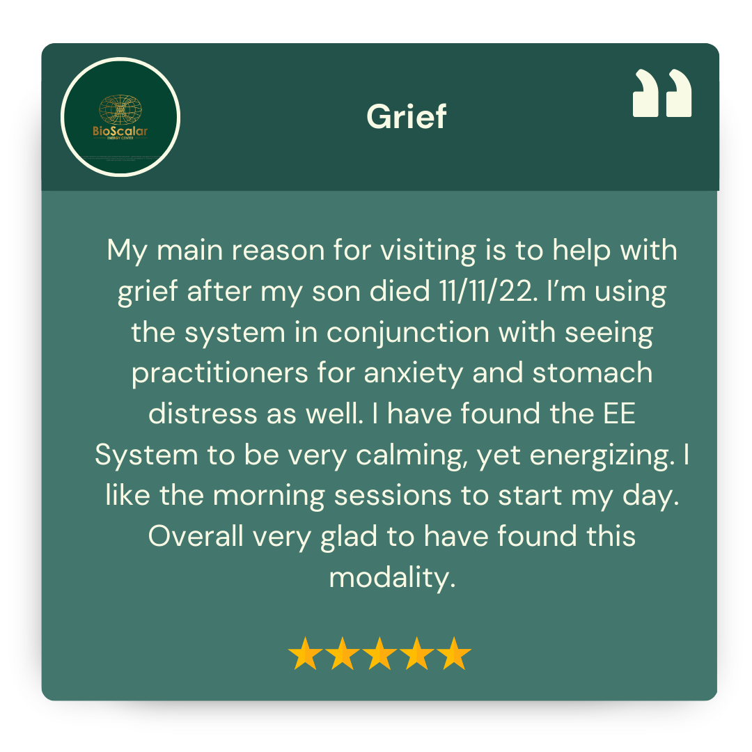 Testimonial card with a green background, BioScalar logo at the top left, and quote marks at the top right. The title 'Grief' and a paragraph describing a person's experience with the EF System for anxiety and stomach distress after their son's death. Five gold stars at the bottom.