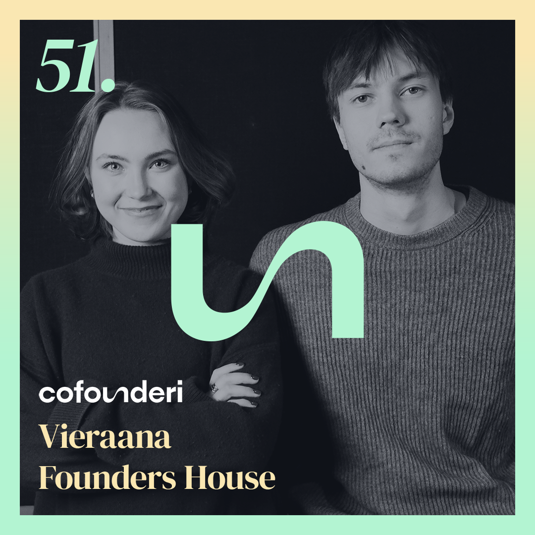 Founders House: Maailmanluokan firmoja syntyy, kun parhaat tuodaan yhteen