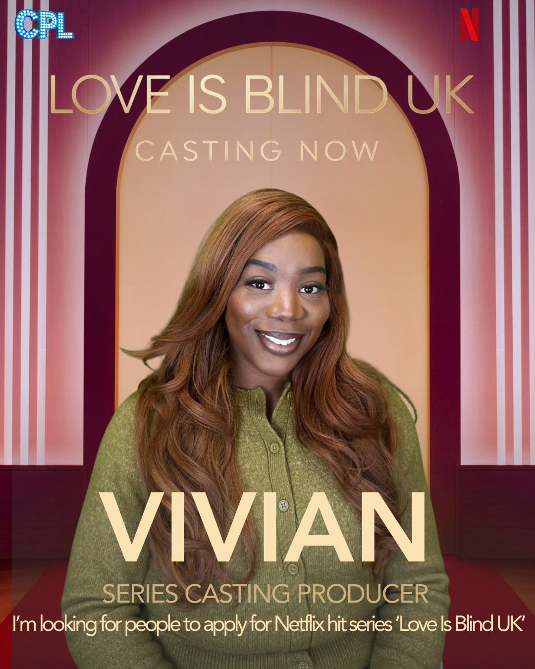 Promotional poster for Netflix series 'Love Is Blind UK' featuring Vivian, a series casting producer, with a background resembling a theater stage and text inviting people to apply.