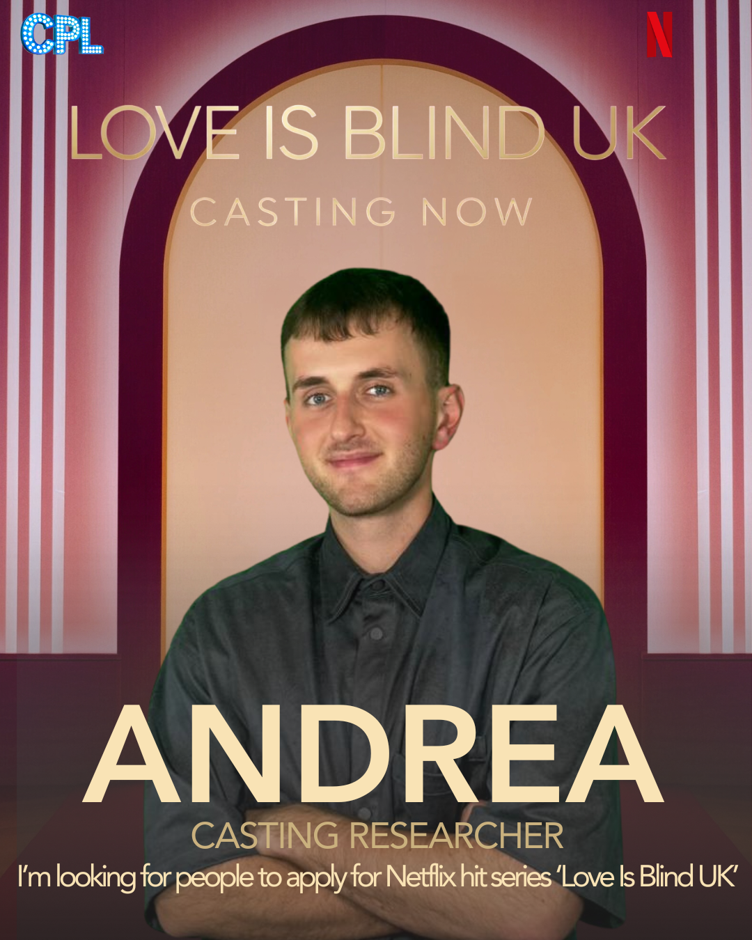 Poster for Netflix's 'Love is Blind UK' casting, featuring a man named Andrea who is a casting researcher. The poster includes text indicating a casting call and the show's branding.
