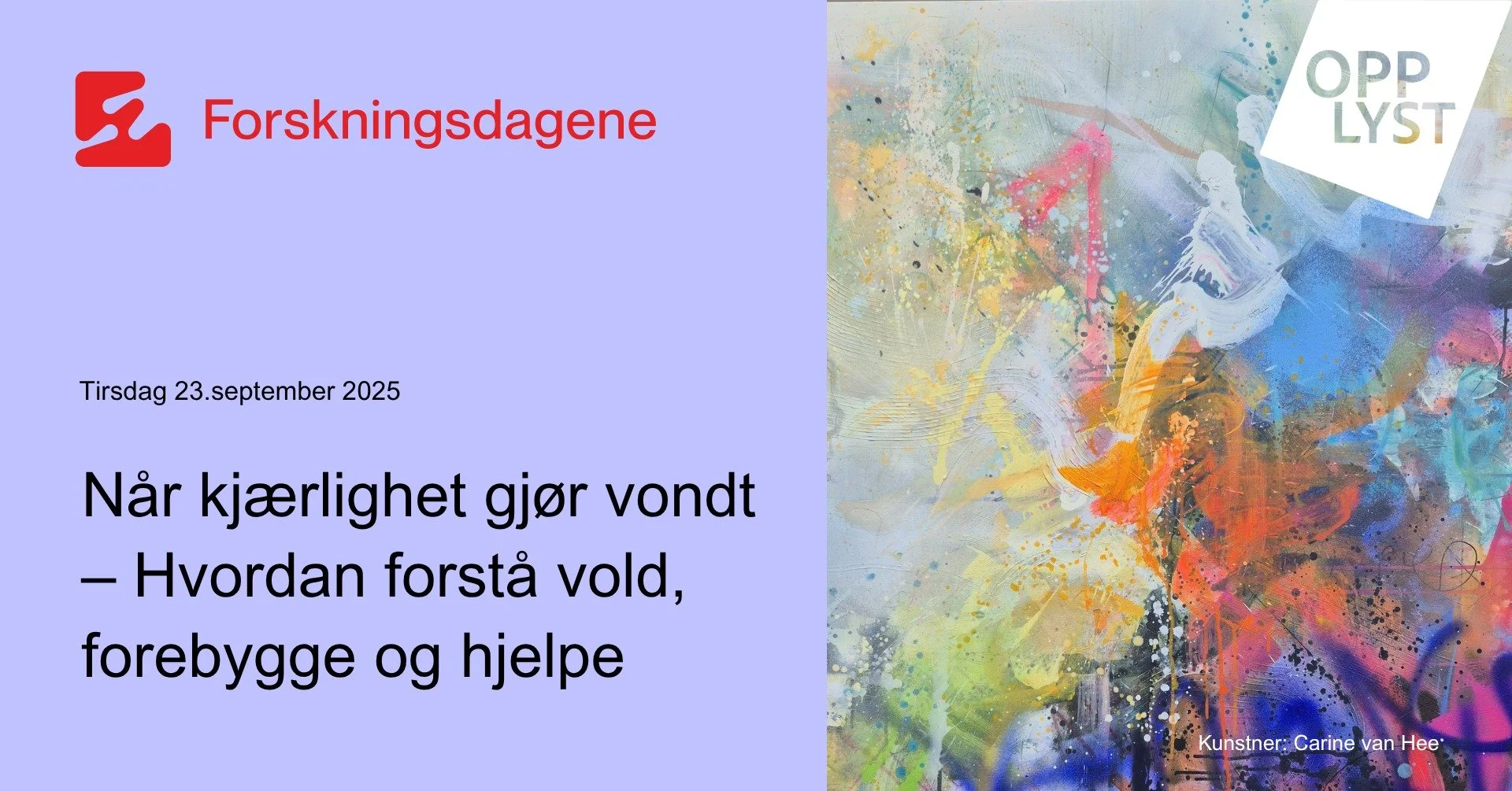Forskningsdagene: Når kjærlighet gjør vondt. Hvordan forstå vold, forebygge og hjelpe