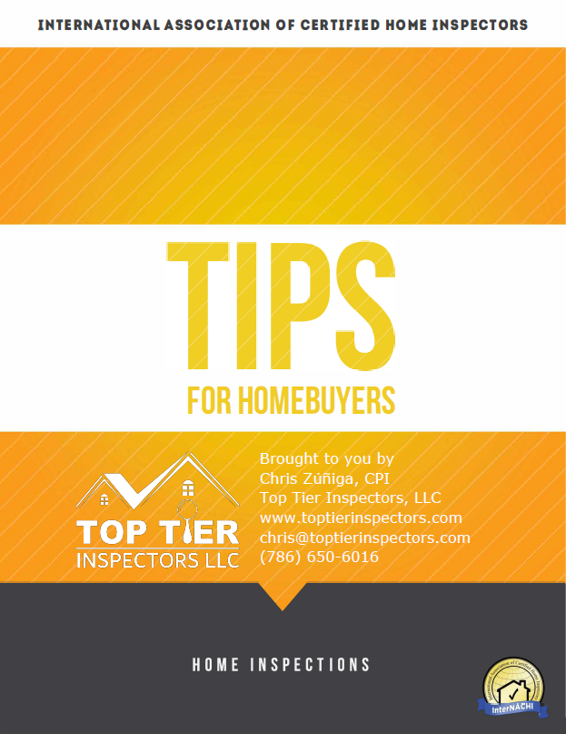 Cover page of a home inspection tips guide for homebuyers. Features the logos of Top Tier Inspectors LLC and InterNACHI. Includes contact info, website, and indicating it is authored by Chris Zúniga.