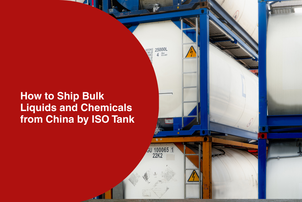 How to Ship Bulk Liquids and Chemicals from China by ISO Tank (2026)
