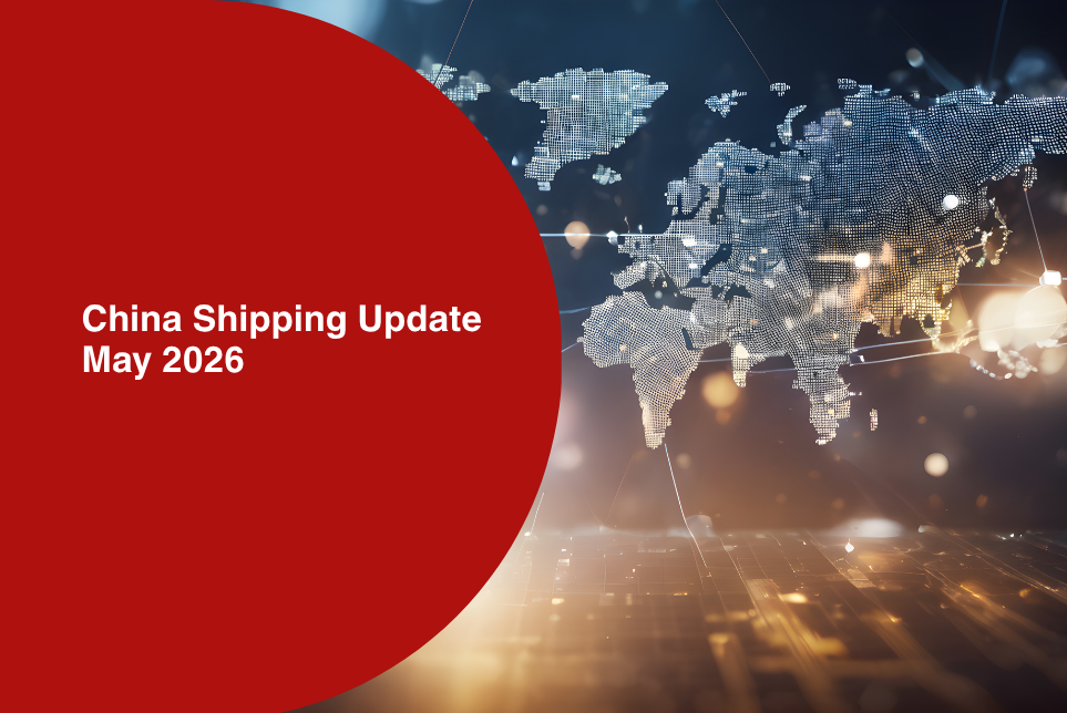 China Shipping Market Update: May 2026
