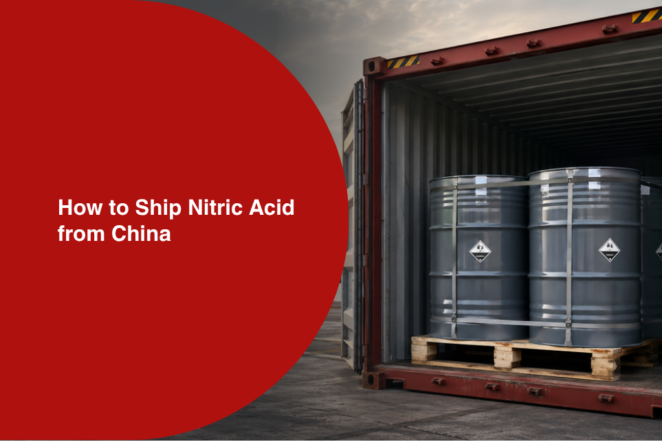 How to Ship Nitric Acid from China: Classification and Shipping Costs 
