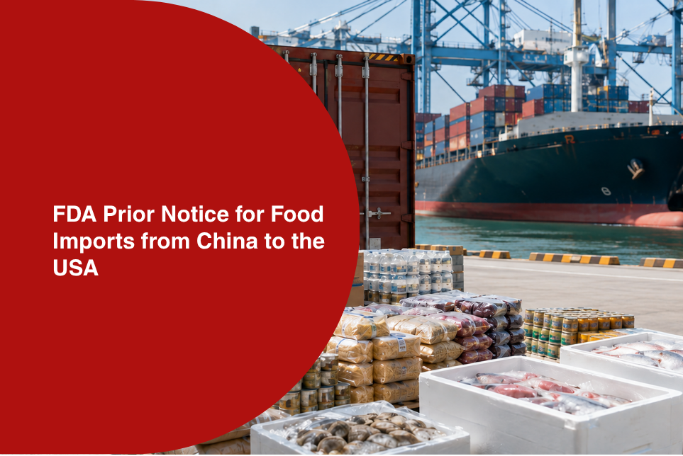 FDA Prior Notice for Food Imports from China to the USA